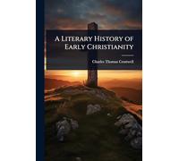 A Literary History of Early Christianity