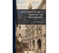 A Literary Source-book of the Renaissance