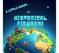 A little about...: Historical figures