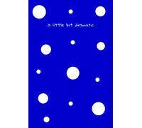 A Little Bit Dramatic: Funny Polka Dots Journal Notebook, 120 Pages (116 Lined) - 6 x 9 inches, Funny Gift Idea