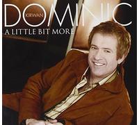 A Little Bit More by Dominic Kirwan (2007-05-31)