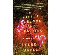 A Little Blood and Dancing