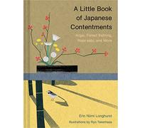 Erin Niimi Longhurst A Little Book of Japanese Contentments (Copertina rigida)