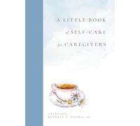 A Little Book of Self-care for Caregivers