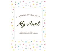 A Little Book of To-Do Lists For My Aunt