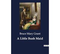 A little bush maid