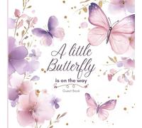 A Little Butterfly Is on the Way: Baby Shower Guest Book for Girl: Watercolor Pastel Purple Floral & Butterfly Themed Guest Sign-In Book | Baby Memory ... & Advice | 8.5" x 8.5" Baby Girl Shower Gift