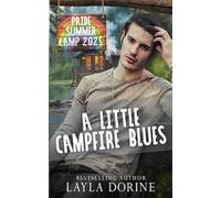 A Little Campfire Blues: Pride Summer Camp 2025