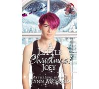 A Little Christmas 4: Joey: An MM Age Play Christmas Romance