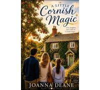 A LITTLE CORNISH MAGIC: Love, laughter, & a dash of Cornish magic…