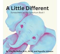 A Little Different: Somewhere on the Spectrum Book I