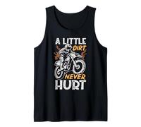 A Little Dirt Never Hurt, Divertente Pilota di Motocross Dirt Bike Canotta