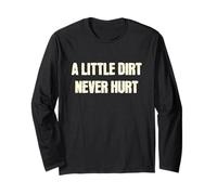 A Little Dirt Never Hurt - Per gli amanti delle moto da cross Maglia a Manica