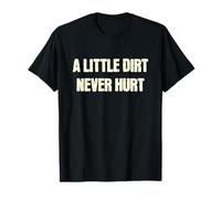 A Little Dirt Never Hurt - Per gli amanti delle moto da cross Maglietta