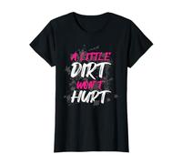 A little dirt wont hurt Muddy Race Mud Run Maglietta