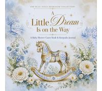 A Little Dream Is on the Way: A Baby Shower Guest Book & Keepsake Journal