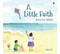 A Little Faith: Stories for children