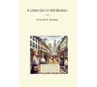 A Little Girl in Old Boston