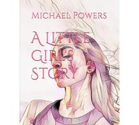 A Little Girl's Story