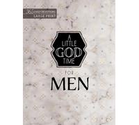 A Little God Time for Men: 365 Daily Devotions (Large Print)