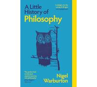 Nigel Warburton A Little History of Philosophy (Tascabile) Little Histories