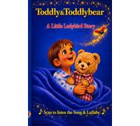 A Little Ladybird: Toddly & Toddlybear's Bedtime Stories: 4