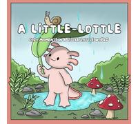 A Little-Lottle: Cozy moments in a little lottle world