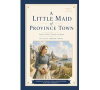 A Little Maid of Province Town (Annotated)