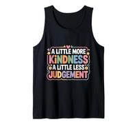 A Little More Kindness A Little Less Judgement - Canotta