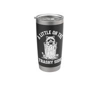 A Little On The Trashy Side - Fun Saying Novelty Meme Raccoon Bicchiere termico in acciaio inox doppia parete