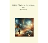 A Little Pilgrim in the Unseen