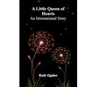A Little Queen of Hearts: An International Story