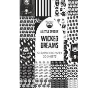 A Little Spooky Wicked Dreams Pattern Glossy Scrapbook Paper (Minimal Black and White Designs): 20 Double-Sided Sheets for Glue Books, Planner ... Junk Journals, Card Making, Mixed Media