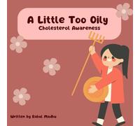 A Little Too Oily: Cholesterol