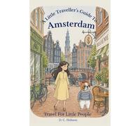 A Little Traveller's Guide To Amsterdam: 4