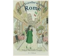 A Little Traveller's Guide To Rome: 3