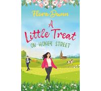 A Little Treat on Honey Street: A light-hearted English country romance about following your dreams