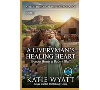 A Liveryman’s Healing Heart: A Clean Christian Historical Western Romance