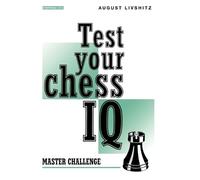 A. Livshitz Test Your Chess IQ (Tascabile)