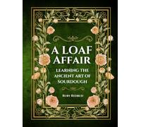 A Loaf Affair: Exploring Humanities Oldest Methods of Food Preservation: Sourdough, Lacto-Fermentation, and Dehydration