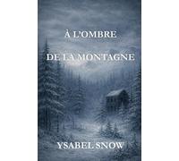 A l'ombre de la montagne