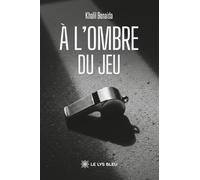 À l'ombre du jeu