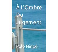 À L'Ombre Du Jugement
