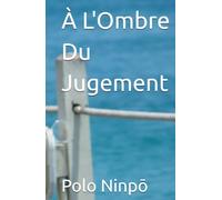 À L'Ombre Du Jugement