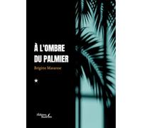 À l'ombre du palmier