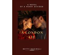 A London Lie: A Novel of a Heart divided
