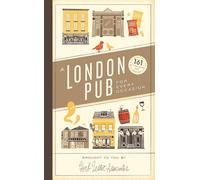 A London Pub for Every Occasion: 161 tried-and-tested pubs in a pocket-sized guide that's perfect for Londoners and travellers alike [Lingua Inglese]