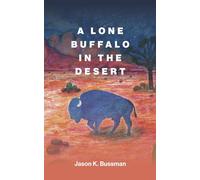 A Lone Buffalo in the Desert