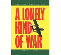 Marshall Harrison A Lonely Kind of War (Copertina rigida)