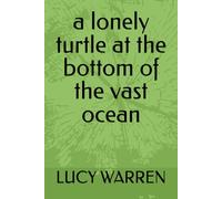 a lonely turtle at the bottom of the vast ocean